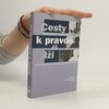 Antonín Navrátil Cesty k pravdě či lži