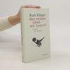 Ruth Klüger "Wer rechnet schon mit Lesern?" : Aufsätze zur Literatur