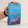 Carly Phillips Brazen