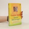 Gordon Smith Spirit Messenger