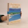 Patricia Shaw Orchid Bay