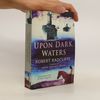 Robert Mawson Upon Dark Waters