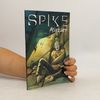 Spike: Asylum