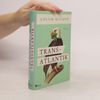 Colum McCann Trans-Atlantik