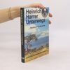 Heinrich Harrer Unterwegs
