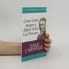 Dale Carnegie Una Condensacion del Libro