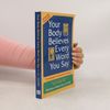 Levine Barbara Hoberman Your Body Believes Every Word You Say