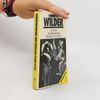 Thornton Wilder Our Town. The Matchmaker. The Skin of Our Teeth