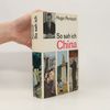 Hugo Portisch So sah ich China: Ein Tatsachen- und Erlebnisbericht aus dem Reich Mao Tse-tungs