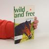 Collectif d'auteurs Wild and Free