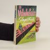 Kurt Vonnegut Slapstick oder nie wieder einsam