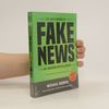 Michael Morris Die einen nennen es FAKE NEWS, die anderen Enthüllungen