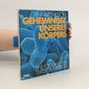 Geheimnisse unseres Körpers