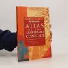Martin Gilbert The Routledge Atlas of the Arab-Israeli Conflict