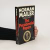 Norman Mailer The Presidential Papes