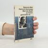 Heinrich Böll Weil die Stadt so fremd geworden ist ...