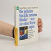 Gerda Pighin Kursbuch Eltern: die geheime Sprache unserer Kinder, was sie ohne Worte sagen