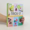 Trick 17. 300 clevere neue Alltagstipps