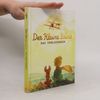 Antoine de Saint-Exupéry Der Kleine Prinz. Das Vorlesebuch