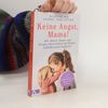 Keine Angst, Mama!
