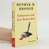 Henryk Broder Erbarmen mit den Deutschen