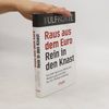 Udo Ulfkotte Raus aus dem Euro – rein in den Knast