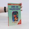 Gerhard Leibold Leber- und Gallenschäden