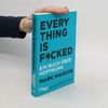 Everything Is Fucked