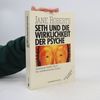 Jane Roberts Seth und die Wirklichkeit der Psyche - unbekannte Realität