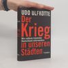 Udo Ulfkotte Der Krieg in unseren Städten