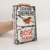 Catherine Shepherd Der böse Mann: Thriller