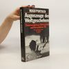 Augenzeugen des Weltgeschehens