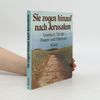 Sie zogen hinauf nach Jerusalem