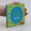 Autorenkollektiv 100 kleine Glücksmomente für dich