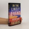 Rebecca Yarros In the likely event : a novel