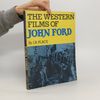 J. A. Place The Western Films of John Ford