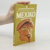Die Grossen Kulture Archeologia Mundi. Mexiko