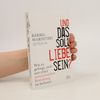 Bärbel Wardetzki Und das soll Liebe sein?. Wie es gelingt, sich aus einer narzisstischen Beziehung zu befreien