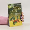 Léčivé stromy a keře