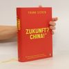 Zukunft? China!