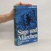Lutz Röhrich Sage und Märchen