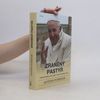 Zraněný pastýř : papež František a jeho zápas o obrácení katolické církve