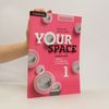 Julia Starr Keddle Your Space 1 - Pracovní sešit