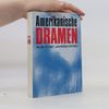 Amerikanische Dramen aus fünf Jahrzehnten