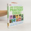 Jak vypěstovat prakticky cokoli