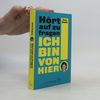 Ich bin von hier! - hört auf zu fragen