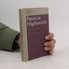 Patricia Highsmith El Temblor de la falsificación