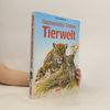 Faszinierendes Erlebnis Tierwelt