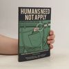Humans Need Not Apply: A Guide to Wealth and Work in the Age of Artificial Intelligence