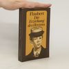 Gustave Flaubert Die Erziehung des Herzens